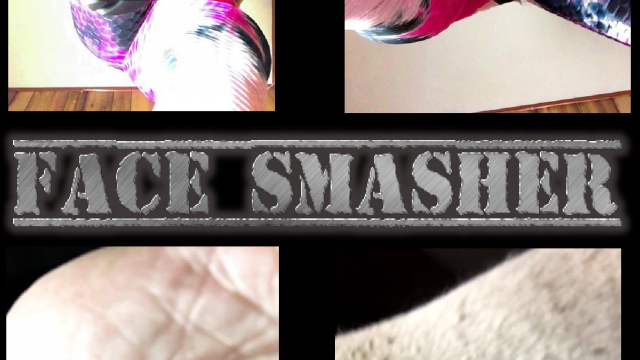Face Smasher