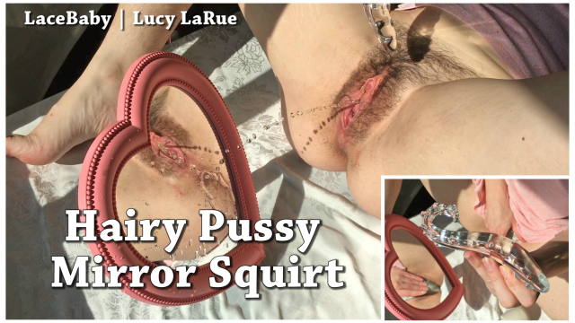 Hairy Pussy Mirror Squirt